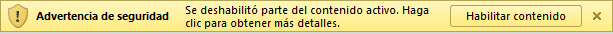 Mensaje: Advertencia de seguridad. Se deshabilitó parte del contenido del archivo.