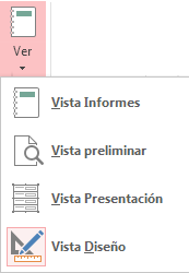 Bot&oacute;n Ver, elegir vistas: Vista informes, Vista preliminar, Vista presentaci&oacute;n o Vista Dise&ntilde;o